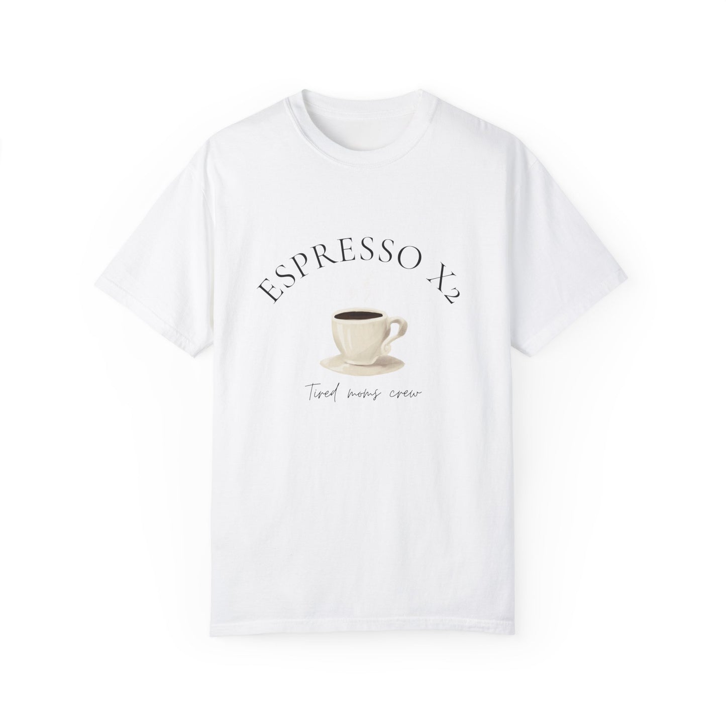 Double Shot Espresso - tired moms crew T By Violet Orchid Essentials